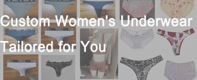 Custom Women's Underwear Tailored for You